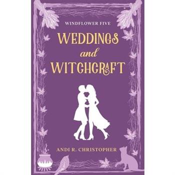 Weddings and Witchcraft