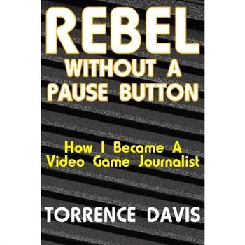 Rebel Without A Pause Button