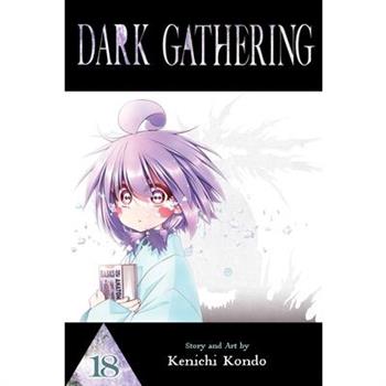 Dark Gathering, Vol. 18