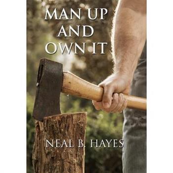 Man Up and Own It (Hard cover)