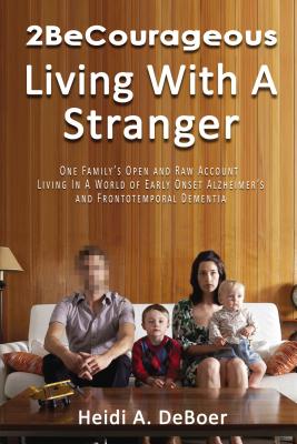 2becourageous (Living with a Stranger)