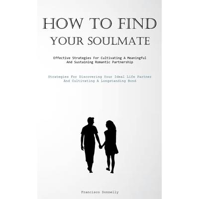 How To Find Your Soulmate