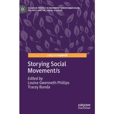 Storying Social Movement/S