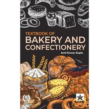 Textbook of Bakery and Confectionery