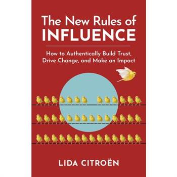 The New Rules of Influence