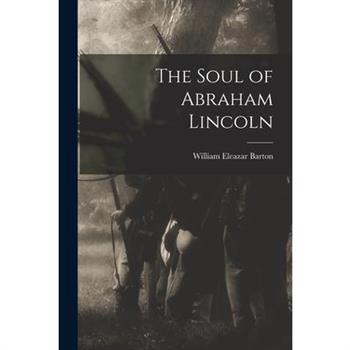 The Soul of Abraham Lincoln