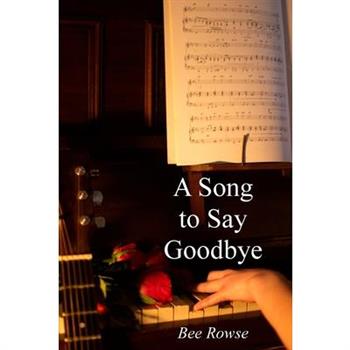 A Song to Say Goodbye