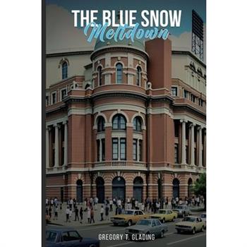The Blue Snow Meltdown