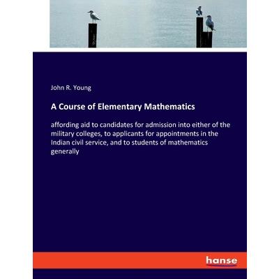 A Course of Elementary Mathematics