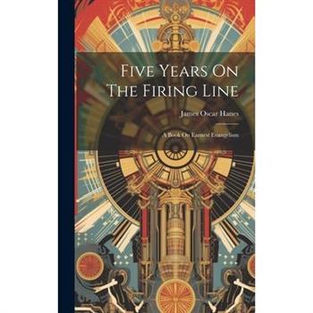Five Years On The Firing Line
