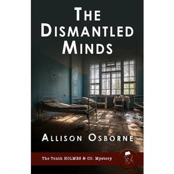 The Dismantled Minds