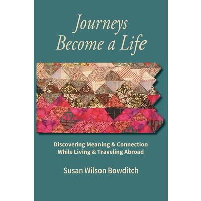 Journeys Become a Life