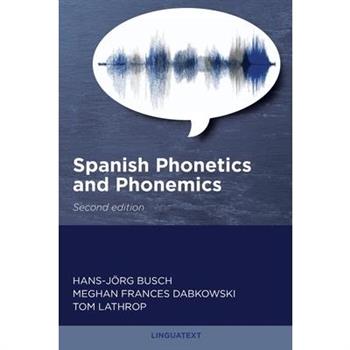 Spanish Phonetics and Phonemics, Second edition
