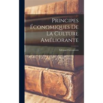 Principes ?conomiques de la Culture Am矇liorante