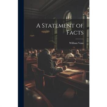 A Statement of Facts