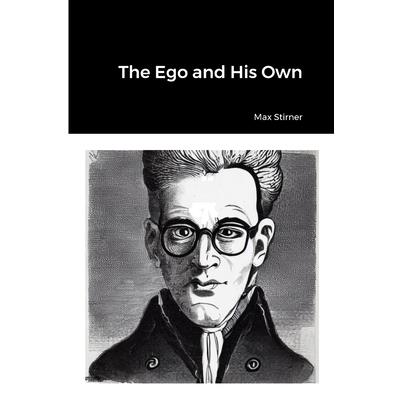 The Ego and His Own