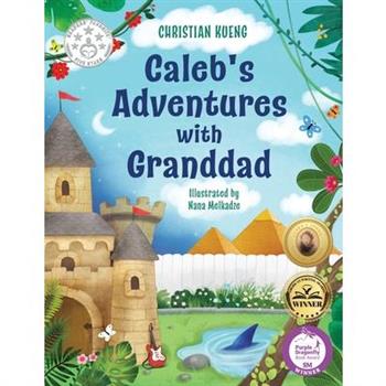 Caleb's Adventures with Granddad