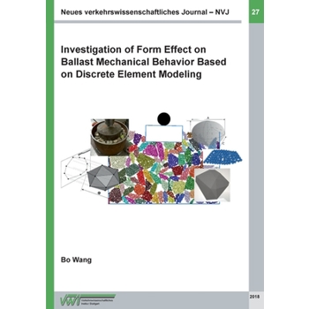 Investigation of Form Effect on Ballast Mechanical Behavior Based on Discrete Element Modeling