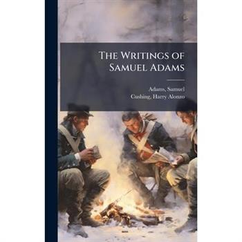 The Writings of Samuel Adams