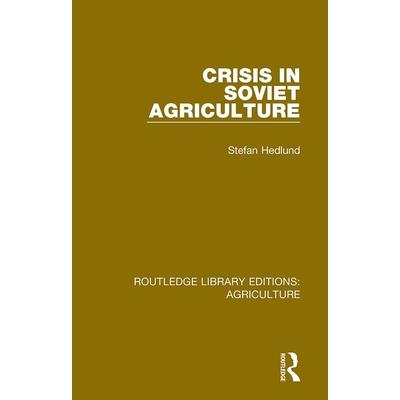 Crisis in Soviet Agriculture