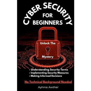 Cybersecurity For Beginners
