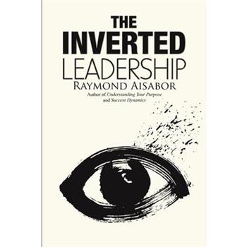 The Inverted Leadership