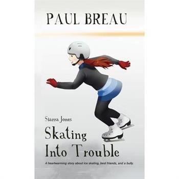 Siarra Jones Skating Into Trouble