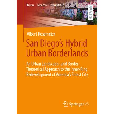 San Diego's Hybrid Urban Borderlands