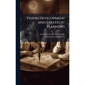 Vision Development and Strategic Planning