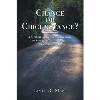 Chance or Circumstance?