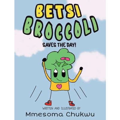 Betsi Broccoli Saves the Day