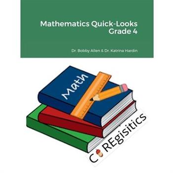 Mathematics Quick-Looks Grade 4