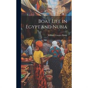 Boat Life in Egypt and Nubia