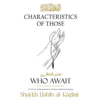 Characteristics of Those Who Await