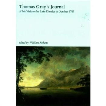 Thomas Gray’s Journal of His Visit to the Lake District in October 1769