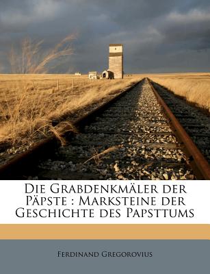 Die Grabdenkmaler Der Papste