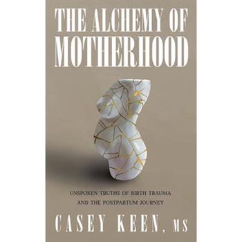 The Alchemy of Motherhood