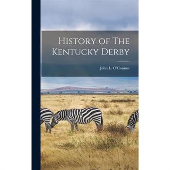 History of The Kentucky Derby