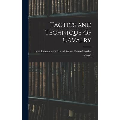 Tactics and Technique of Cavalry