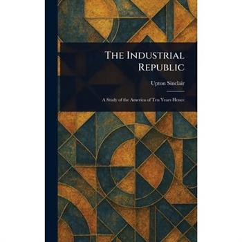 The Industrial Republic