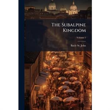 The Subalpine Kingdom