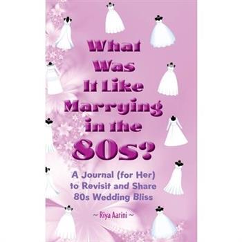 What Was It Like Marrying in the 80s?