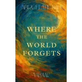 Where the World Forgets