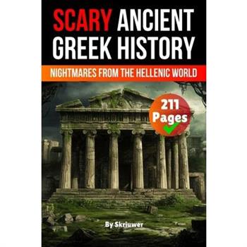 Scary Ancient Greek History Facts