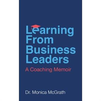 Learning From Business Leaders