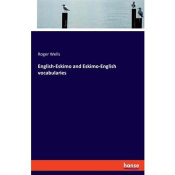 English-Eskimo and Eskimo-English vocabularies