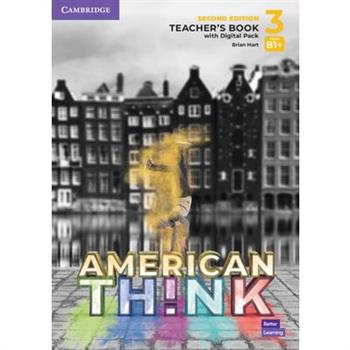 Think Level 3 Teacher’s Book with Digital Pack American English