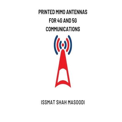 Printed Mimo Antennas for 4g and 5g Communications