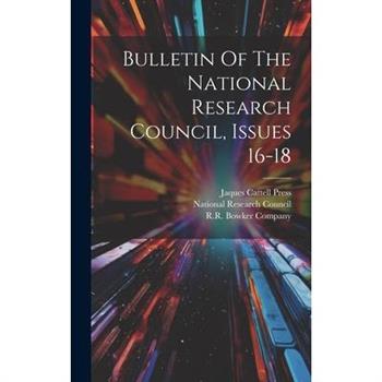 Bulletin Of The National Research Council, Issues 16-18