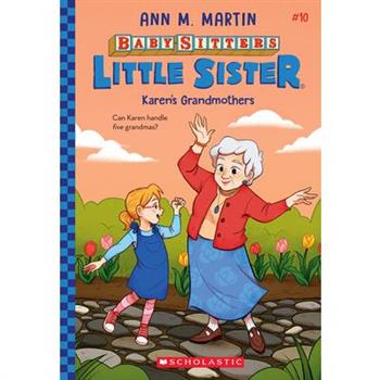 Karen’s Grandmothers (Baby-Sitters Little Sister #10)